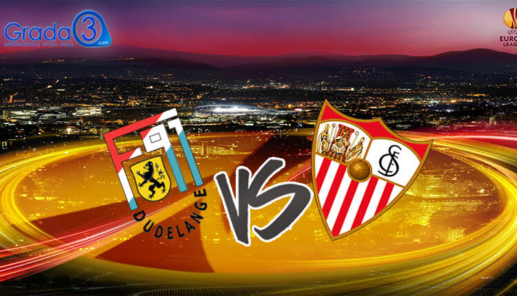 Dudelange - Sevilla