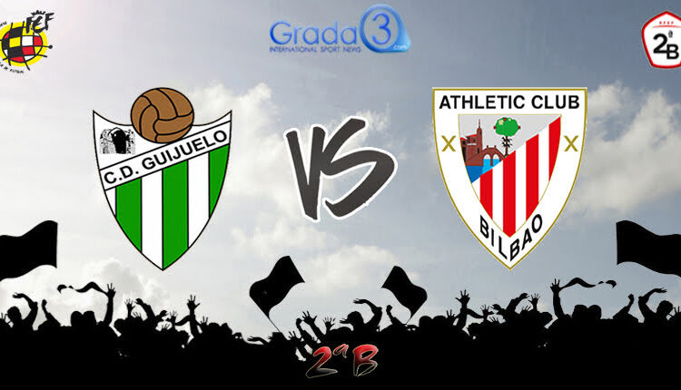 Guijuelo - Bilbao Athletic