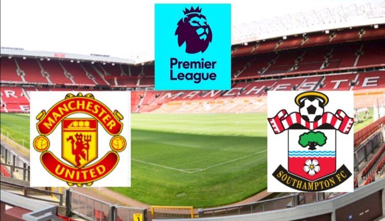 Previa ManUnited vs Southampton